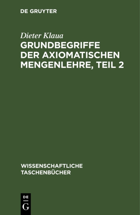 Cover image for book Grundbegriffe der axiomatischen Mengenlehre, Teil 2