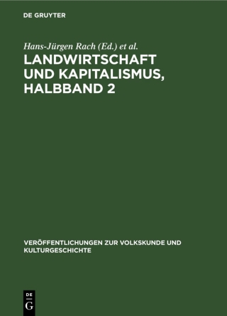 Landwirtschaft und Kapitalismus, Halbband 2