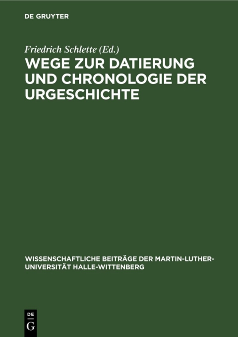 Cover image for book Wege zur Datierung und Chronologie der Urgeschichte
