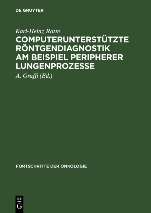 Cover image for book Computerunterstützte Röntgendiagnostik am Beispiel peripherer Lungenprozesse