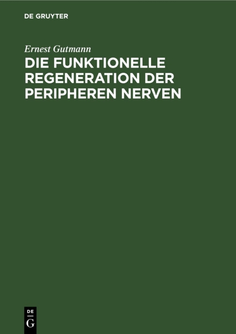 Cover image for book Die funktionelle Regeneration der peripheren Nerven