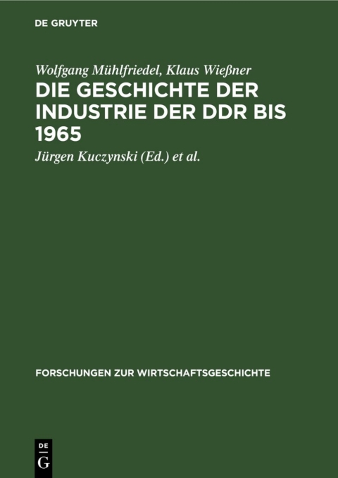 Cover image for book Die Geschichte der Industrie der DDR bis 1965