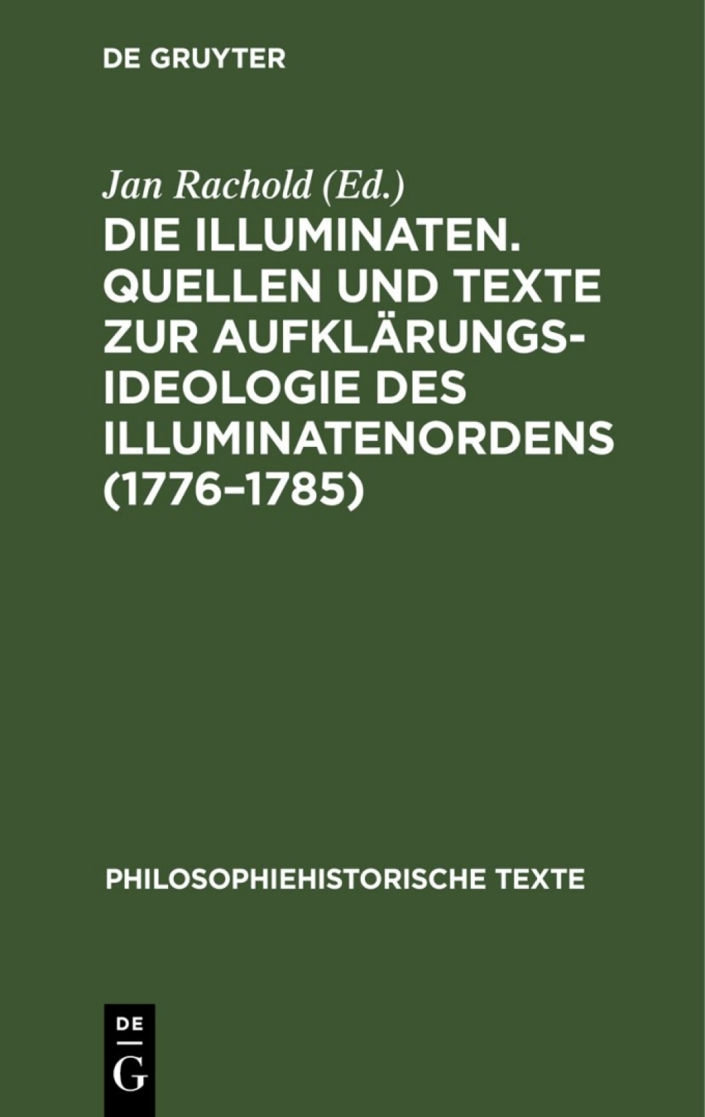 Page Fidelity Die Illuminaten. Quellen und Texte zur Aufklärungsideologie des Illuminatenordens (1776–1785); $155.39