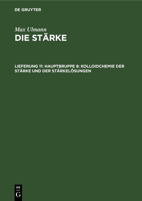 Cover image for book Hauptbruppe 8: Kolloidchemie der Stärke und der Stärkelösungen