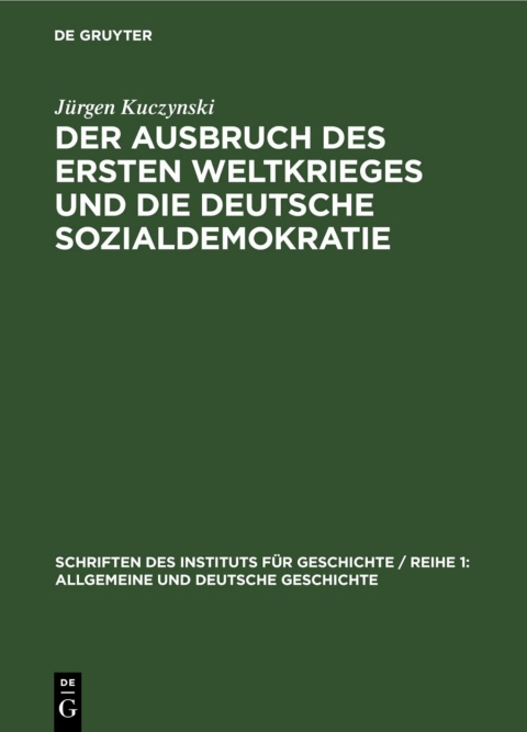 Cover image for book Der Ausbruch des Ersten Weltkrieges und die deutsche Sozialdemokratie