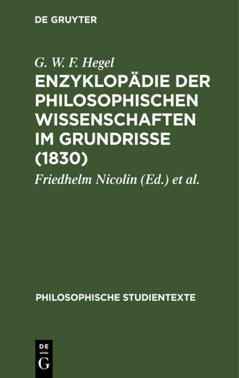 Cover image for book Enzyklopädie der philosophischen Wissenschaften im Grundrisse (1830)