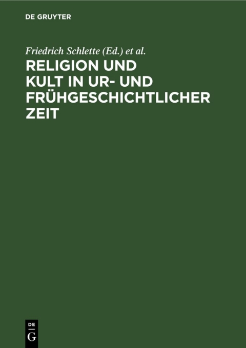 Cover image for book Religion und Kult in ur- und frühgeschichtlicher Zeit