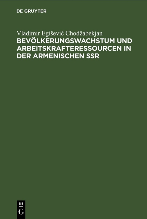 Cover image for book Bevölkerungswachstum und Arbeitskrafteressourcen in der armenischen SSR