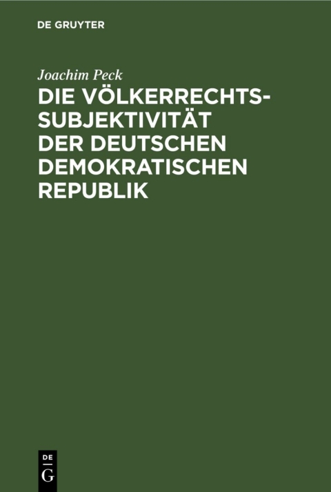 Cover image for book Die Völkerrechtssubjektivität der Deutschen Demokratischen Republik