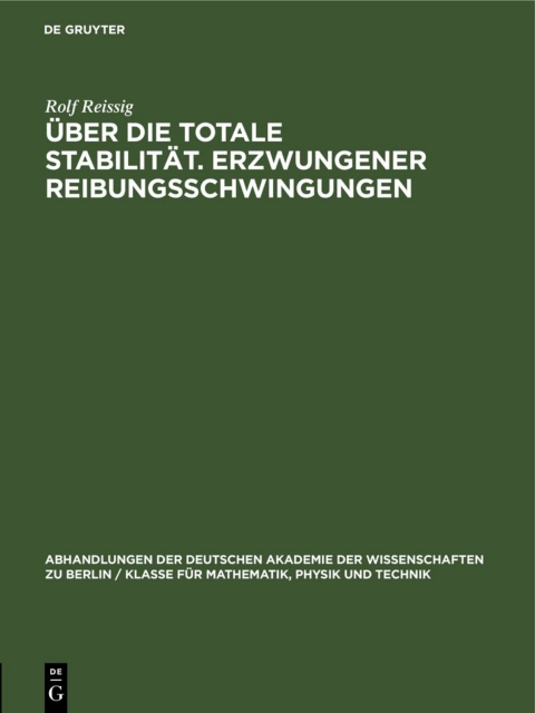 Cover image for book Über die Totale Stabilität. Erzwungener Reibungsschwingungen
