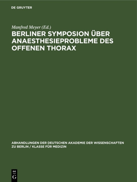 Cover image for book Berliner Symposion über Anaesthesieprobleme des offenen Thorax