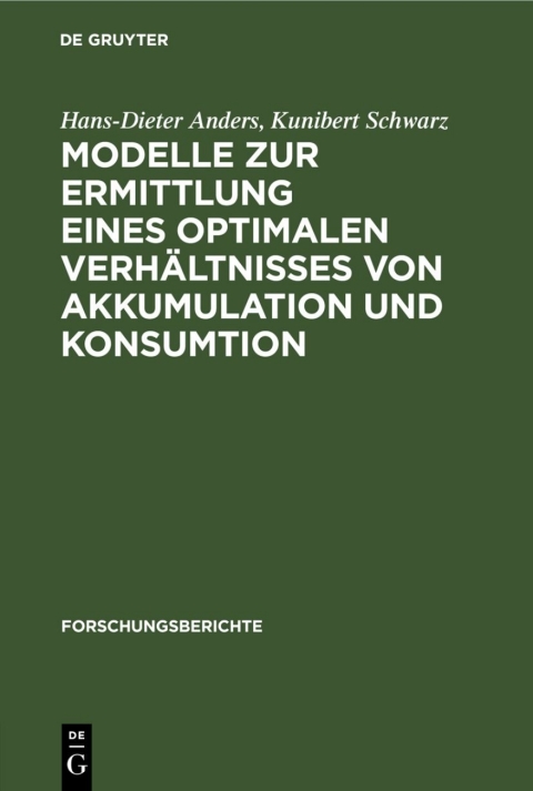 Cover image for book Modelle zur Ermittlung eines optimalen Verhältnisses von Akkumulation und Konsumtion