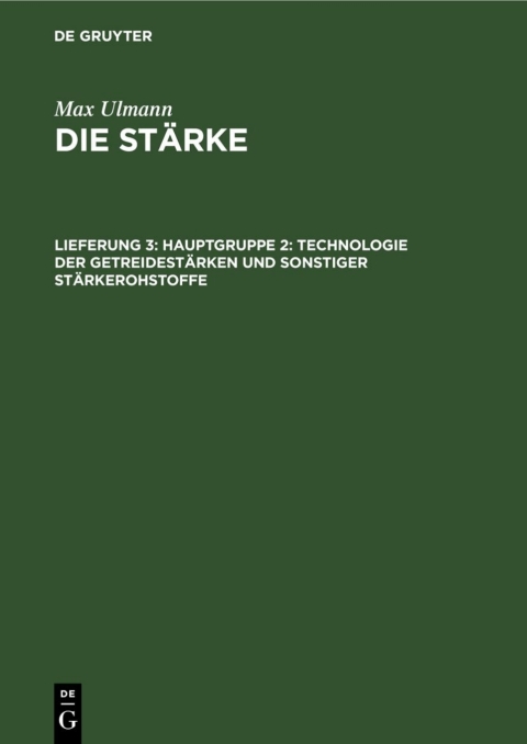 Cover image for book Hauptgruppe 2: Technologie der Getreidestärken und sonstiger Stärkerohstoffe