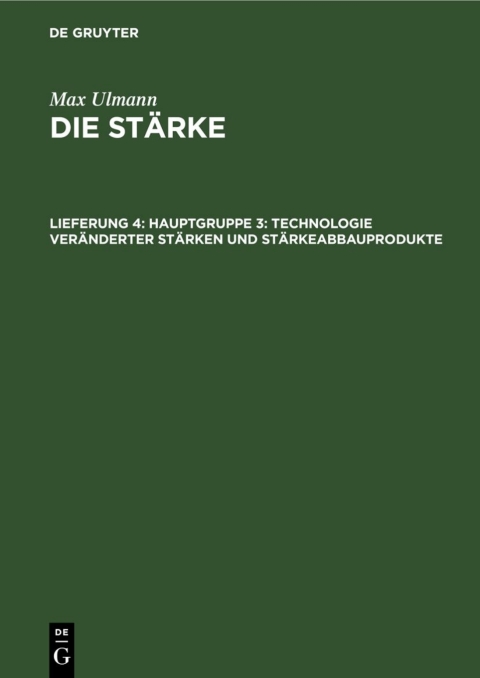 Cover image for book Hauptgruppe 3: Technologie veränderter Stärken und Stärkeabbauprodukte