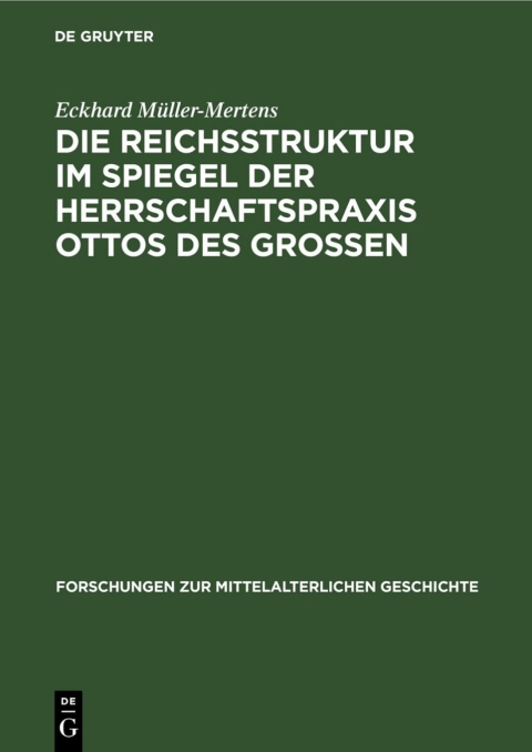Cover image for book Die Reichsstruktur im Spiegel der Herrschaftspraxis Ottos des Grossen