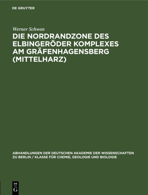 Cover image for book Die Nordrandzone des Elbingeröder Komplexes Am Gräfenhagensberg (Mittelharz)