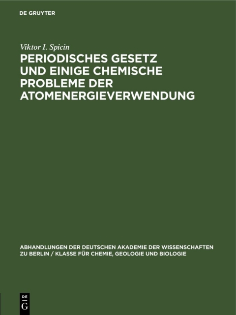 Cover image for book Periodisches Gesetz und einige chemische Probleme der Atomenergieverwendung