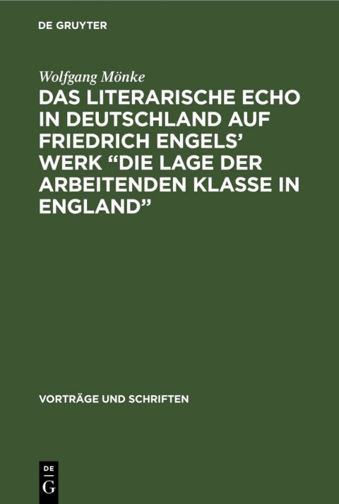 Cover image for book Das Literarische Echo in Deutschland auf Friedrich Engels’ Werk „Die Lage der Arbeitenden Klasse in England“