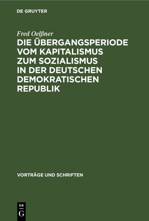 Cover image for book Die Übergangsperiode vom Kapitalismus zum Sozialismus in der Deutschen Demokratischen Republik