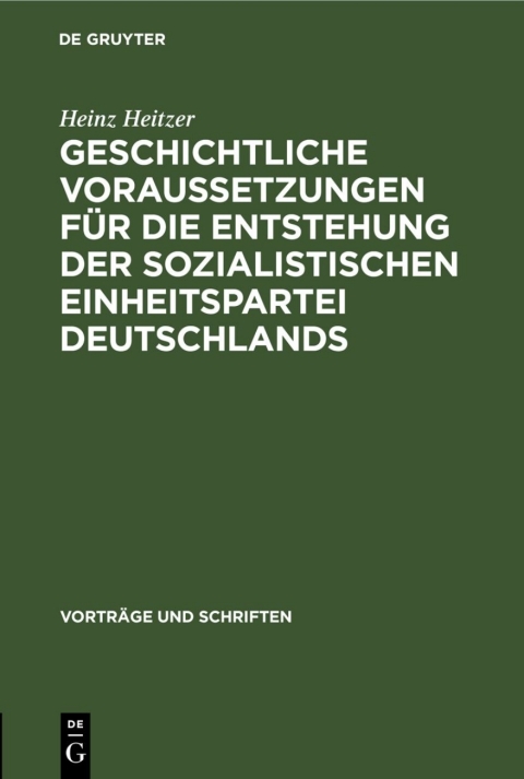 Cover image for book Geschichtliche Voraussetzungen für die Entstehung der sozialistischen Einheitspartei Deutschlands