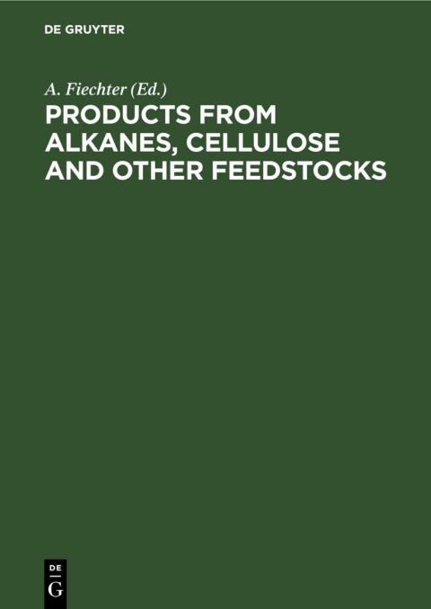 Cover image for book Products from Alkanes, Cellulose and other Feedstocks