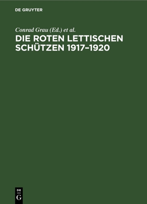 Cover image for book Die Roten Lettischen Schützen 1917–1920
