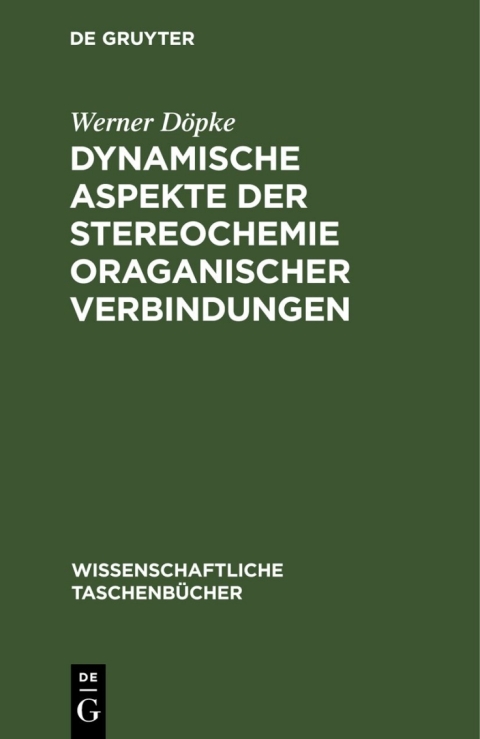 Cover image for book Dynamische Aspekte der Stereochemie oraganischer Verbindungen