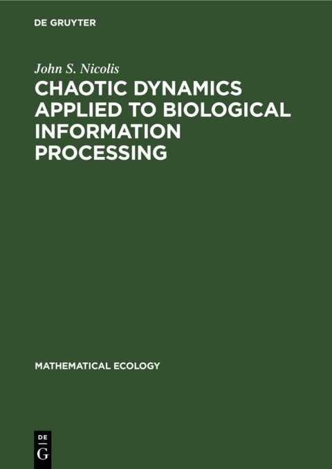 Cover image for book Chaotic Dynamics Applied to Biological Information Processing