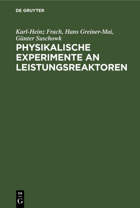 Cover image for book Physikalische Experimente an Leistungsreaktoren