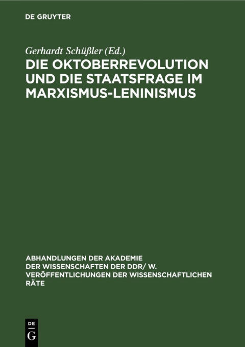 Cover image for book Die Oktoberrevolution und die Staatsfrage im Marxismus-Leninismus
