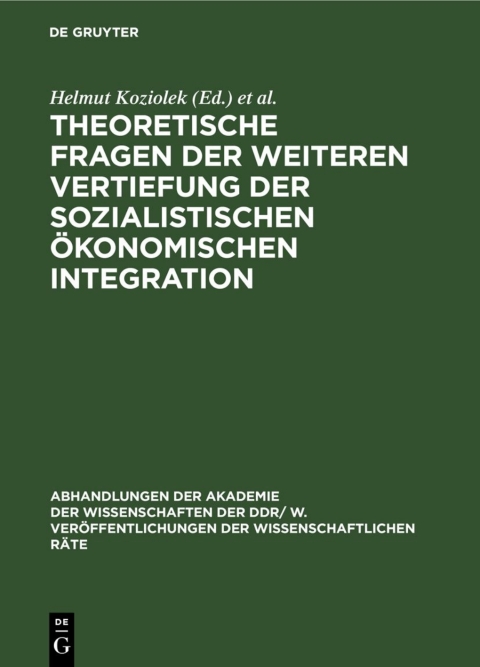 Cover image for book Theoretische Fragen der weiteren Vertiefung der sozialistischen ökonomischen Integration