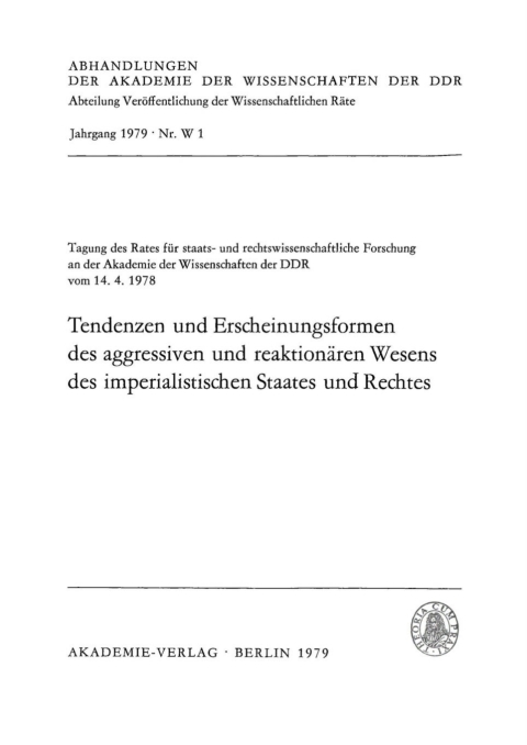 Cover image for book Tendenzen und Erscheinungsformen des aggressiven und reaktionären Wesens des imperialistischen Staates und Rechtes