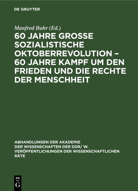 Cover image for book 60 Jahre Große Sozialistische Oktoberrevolution – 60 Jahre Kampf um den Frieden und die Rechte der Menschheit