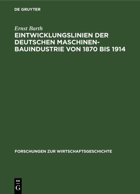 Cover image for book Eintwicklungslinien der deutschen Maschinenbauindustrie von 1870 bis 1914