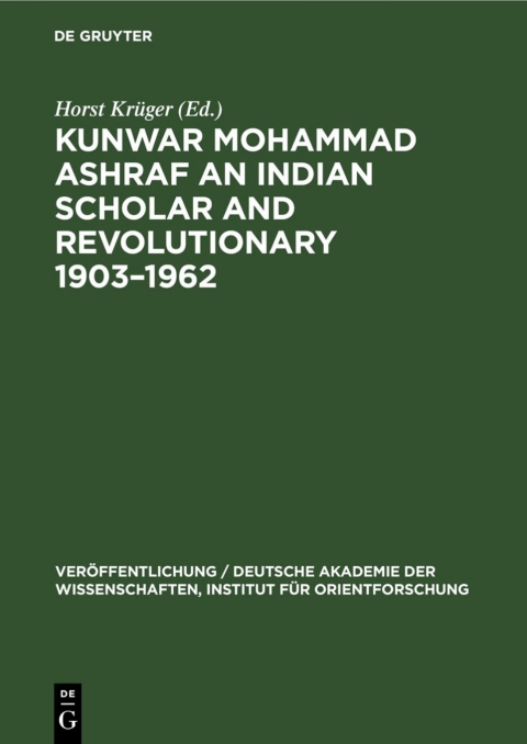 Cover image for book Kunwar Mohammad Ashraf an Indian Scholar and Revolutionary 1903–1962