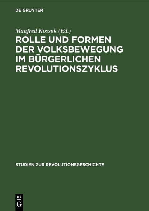 Cover image for book Rolle und Formen der Volksbewegung im bürgerlichen Revolutionszyklus