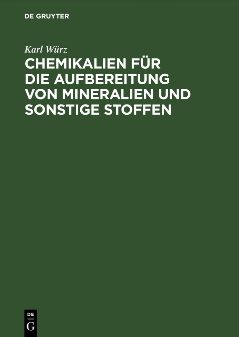 Cover image for book Chemikalien für die Aufbereitung von Mineralien und sonstige Stoffen