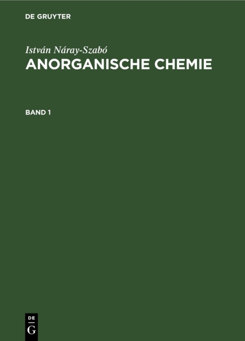 Cover image for book István Náray-Szabó: Anorganische Chemie. Band 1