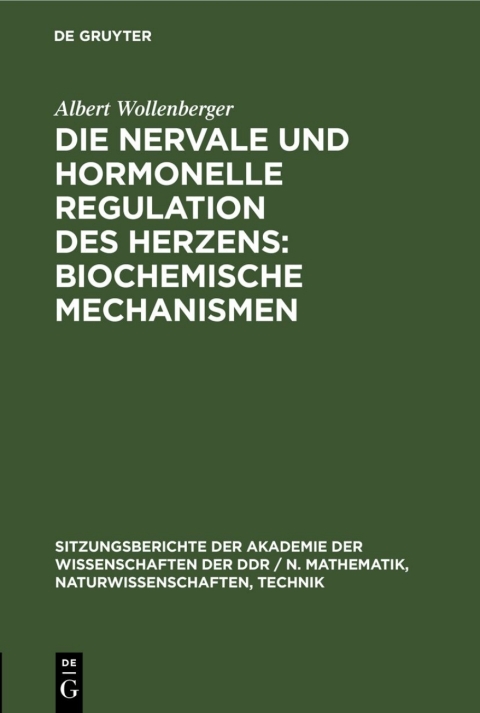 Cover image for book Die nervale und hormonelle Regulation des Herzens: Biochemische Mechanismen