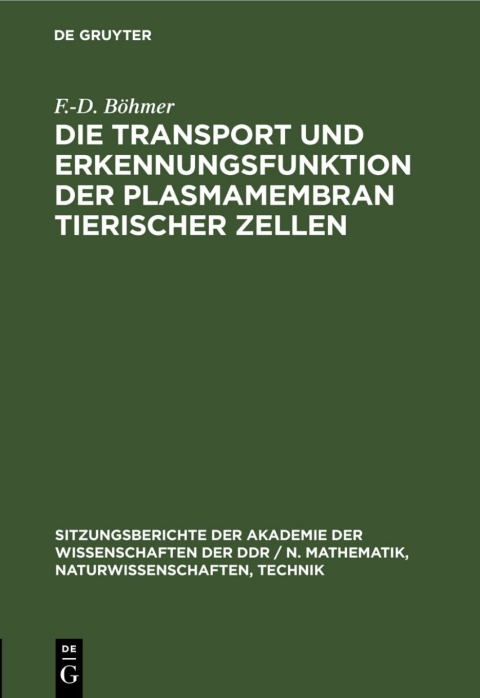 Cover image for book Die Transport und Erkennungsfunktion der Plasmamembran tierischer Zellen