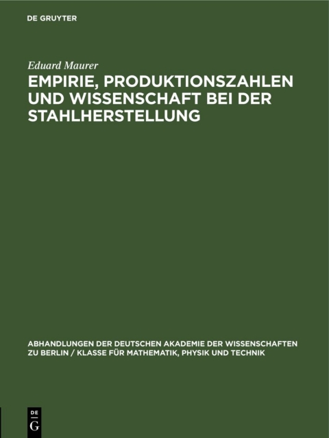 Cover image for book Empirie, Produktionszahlen und Wissenschaft bei der Stahlherstellung