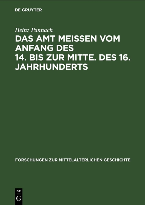 Cover image for book Das Amt Meissen vom Anfang des 14. bis zur Mitte. des 16. Jahrhunderts