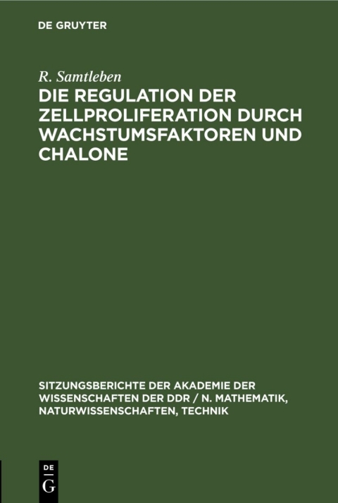 Cover image for book Die Regulation der Zellproliferation durch Wachstumsfaktoren und Chalone
