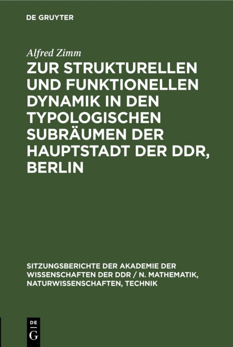 Cover image for book Zur strukturellen und funktionellen Dynamik in den typologischen Subräumen der Hauptstadt der DDR, Berlin