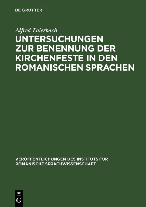 Cover image for book Untersuchungen zur Benennung der Kirchenfeste in den romanischen Sprachen