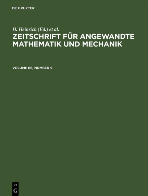 Cover image for book Zeitschrift für Angewandte Mathematik und Mechanik. Volume 66, Number 9