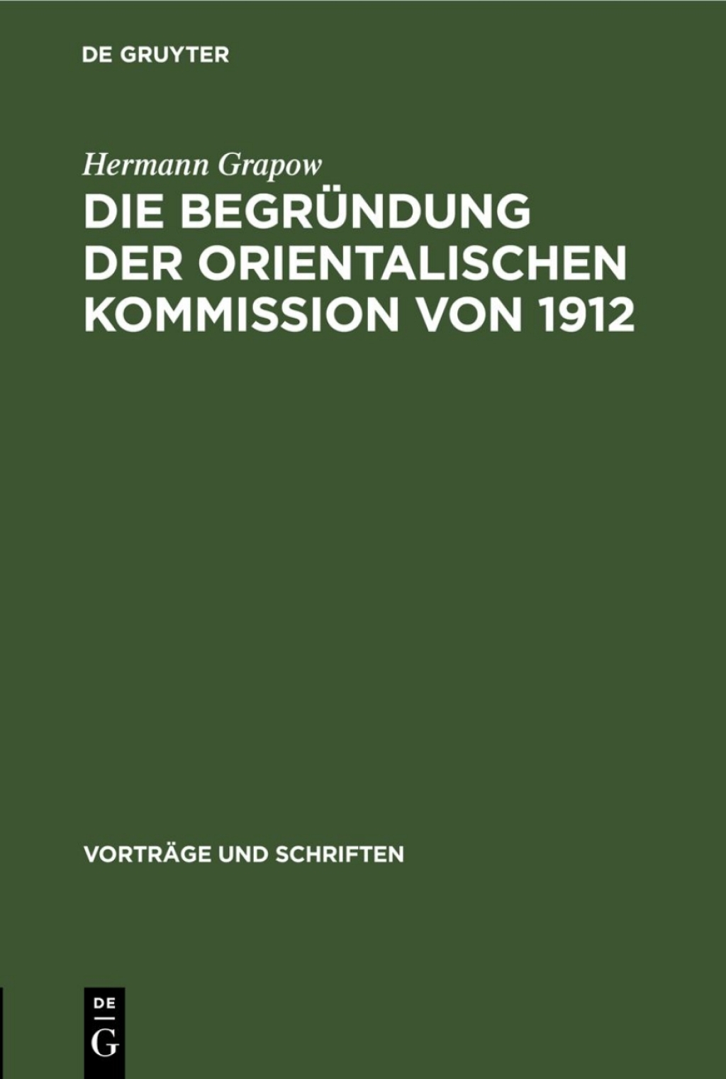 Page Fidelity Die Begründung der orientalischen Kommission von 1912; $148.73