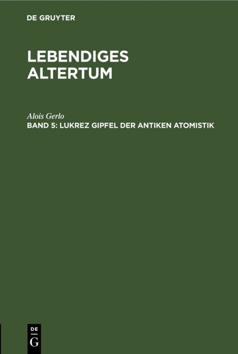 Cover image for book Lukrez Gipfel der antiken Atomistik