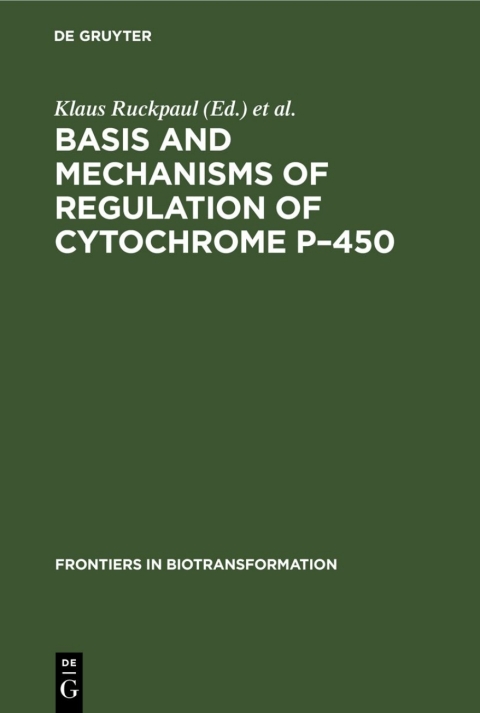 Cover image for book Basis and Mechanisms of Regulation of Cytochrome P–450