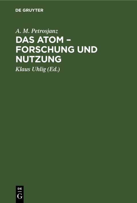 Cover image for book Das Atom – Forschung und Nutzung